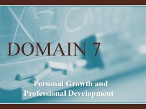 Domain 7 personal growth and professional development essay