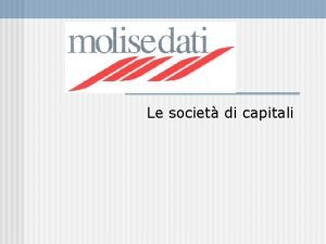 Le societ di capitali Avv Carlo Di Brino