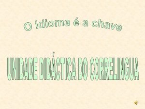 Falamos galego O idioma a chave coa que