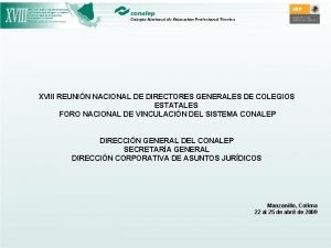 XVIII REUNIN NACIONAL DE DIRECTORES GENERALES DE COLEGIOS