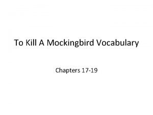 To kill a mockingbird chapter 17 vocabulary