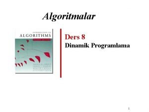 Dinamik programlama örnekleri Dinamik programlama örnekleri