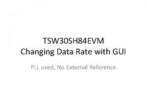 TSW 30 SH 84 EVM Changing Data Rate