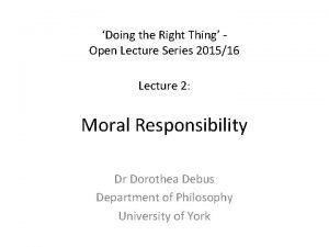 Doing the Right Thing Open Lecture Series 201516