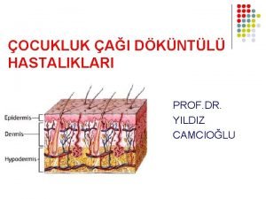 OCUKLUK AI DKNTL HASTALIKLARI PROF DR YILDIZ CAMCIOLU