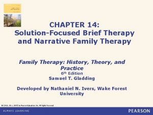 CHAPTER 14 SolutionFocused Brief Therapy and Narrative Family