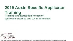 2019 Auxin Specific Applicator Training and Education for