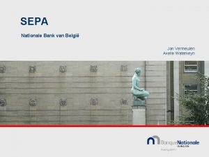 SEPA Nationale Bank van Belgi Jan Vermeulen Axelle