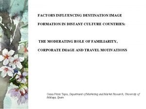 Factors influencing destination image