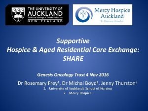 Supportive Hospice Aged Residential Care Exchange SHARE Genesis