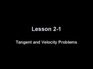 Tangent and velocity problems
