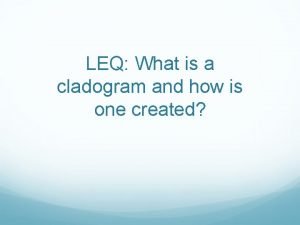 What is a cladogram