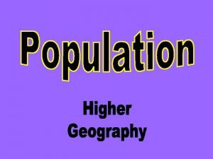 Unit Learning Intentions Understand terms relating to demographic