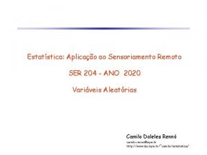 Estatstica Aplicao ao Sensoriamento Remoto SER 204 ANO