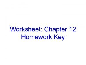 Worksheet Chapter 12 Homework Key 1 Determine whether