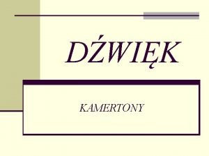 DWIK KAMERTONY Co to jest dwik n Dwik