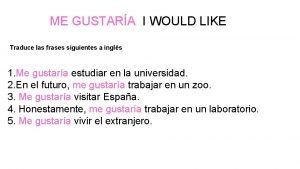 Frases con i would like