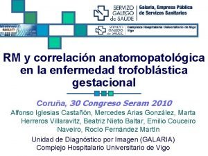 RM y correlacin anatomopatolgica en la enfermedad trofoblstica