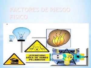 Peligro fisico Peligro fisico