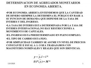 DETERMINACION DE AGREGADOS MONETARIOS EN ECONOMIA ABIERTA POR