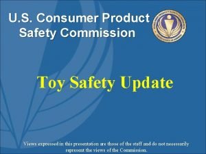 U S Consumer Product Safety Commission Toy Safety