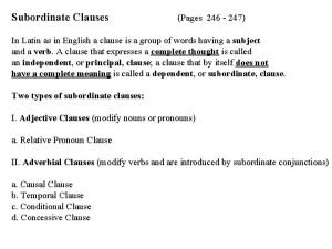 Subordinate Clauses Pages 246 247 In Latin as
