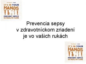 Prevencia sepsy v zdravotnckom zriaden je vo vaich