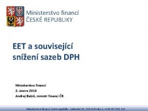 Ministerstvo financ ESK REPUBLIKY EET a souvisejc snen