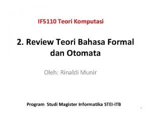 IF 5110 Teori Komputasi 2 Review Teori Bahasa