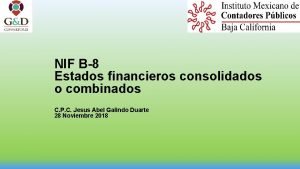 NIF B8 Estados financieros consolidados o combinados C
