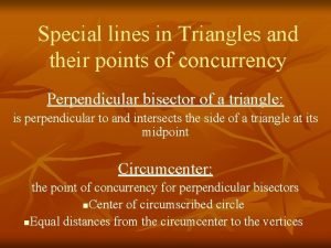 Special lines in triangles