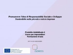 Promuovere lidea di Responsabilit Sociale e Sviluppo Sostenibile