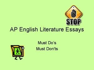 AP English Literature Essays Must Dos Must Donts