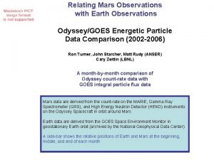 Relating Mars Observations with Earth Observations OdysseyGOES Energetic