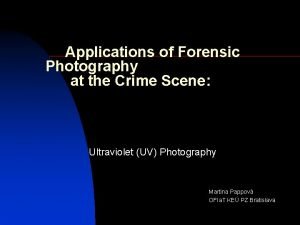 Ultraviolet photography in forensic
