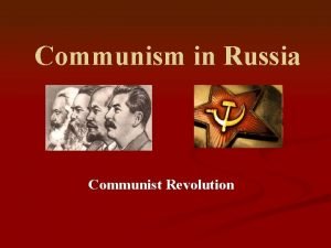 Communism in Russia Communist Revolution Karl Marx n