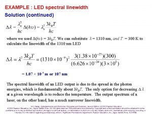 EXAMPLE LED spectral linewidth Solution continued where we