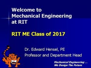 Welcome to Mechanical Engineering at RIT ME Class