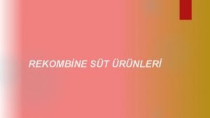 Rekombine süt ürünleri