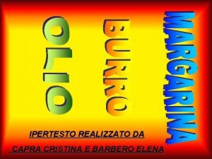 IPERTESTO REALIZZATO DA CAPRA CRISTINA E BARBERO ELENA