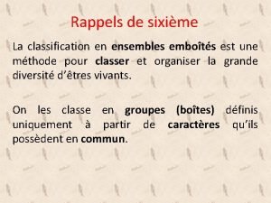 Rappels de sixime La classification en ensembles embots