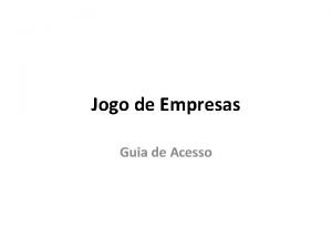 Jogo de Empresas Guia de Acesso Portal HOLODATA