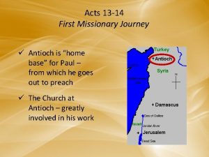 Acts 13 14 First Missionary Journey Antioch is