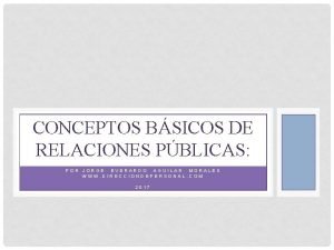 CONCEPTOS BSICOS DE RELACIONES PBLICAS POR JORGE EVERARDO