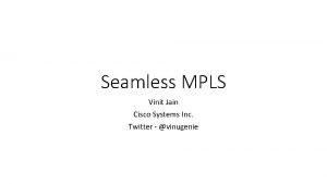Seamless mpls