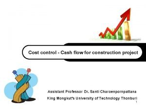 Cash flow and cost control