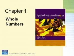 Chapter 1 Whole Numbers Copyright 2008 Pearson AddisonWesley