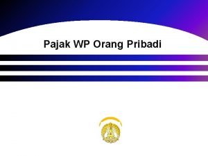 Pajak WP Orang Pribadi Sistematika 1 SPT WP