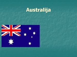 Australija n n Australija yra Australijos emyne plotas
