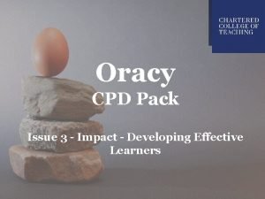 Oracy CPD Pack Issue 3 Impact Developing Effective
